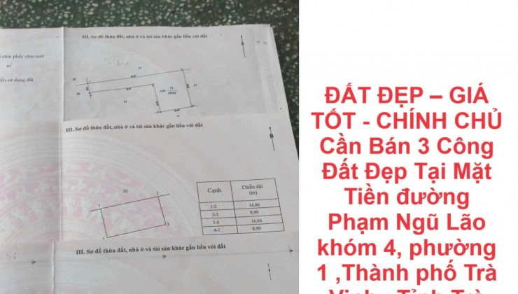 ĐẤT ĐẸP – GIÁ TỐT - CHÍNH CHỦ Cần Bán 3 Công Đất Đẹp Tại Mặt Tiền đường Phạm Ngũ Lão