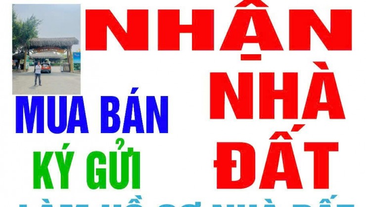 Nhận mua bán ký gửi nhà đất làm hồ sơ nhà đất