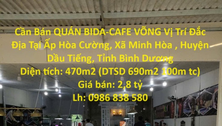 Cần Bán QUÁN BIDA-CAFE VÕNG Vị Trí Đắc Địa Tại Minh Hòa, Dầu Tiếng, Bình Dương