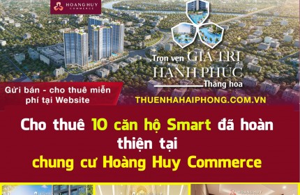 Thuenhahaiphong.com.vn cho thuê 10 căn hộ  Chung cư Hoàng Huy Commerce mới 100%