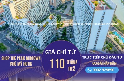 Bán Shophouse The Peak Midtown trực tiếp từ chủ đầu tư Phú Mỹ Hưng, Lịch thanh toán dài linh hoạt