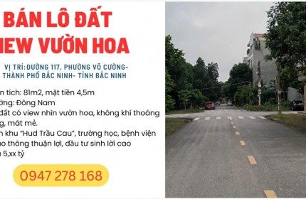 Bán Lô Đất Nhìn Vườn Hoa Tại Đồng Quán, phường Võ Cường thành phố Bắc Ninh
MIỄN QUẢNG CÁO