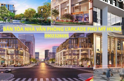 Bán tòa nhà văn phòng l'arcade Phú Mỹ Hưng quận 7