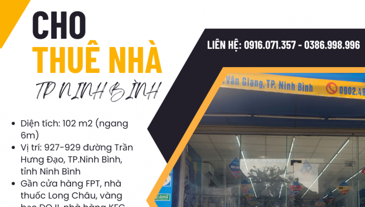 CHO THUÊ NHÀ KINH DOANH - 102M2 - TP. NINH BÌNH