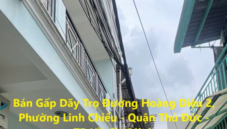 Bán Gấp Dãy Trọ Đường Hoàng Diệu 2, Phường Linh Chiểu - Quận Thủ Đức - TP Hồ Chí Minh