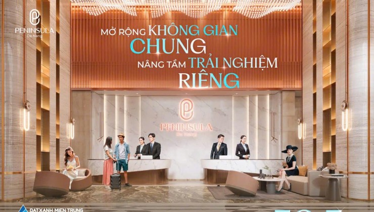 Sở hữu căn hộ Peninsula – Nơi GenZ khẳng định phong cách và đẳng cấp sống, giá chỉ với 53 triêu/m2