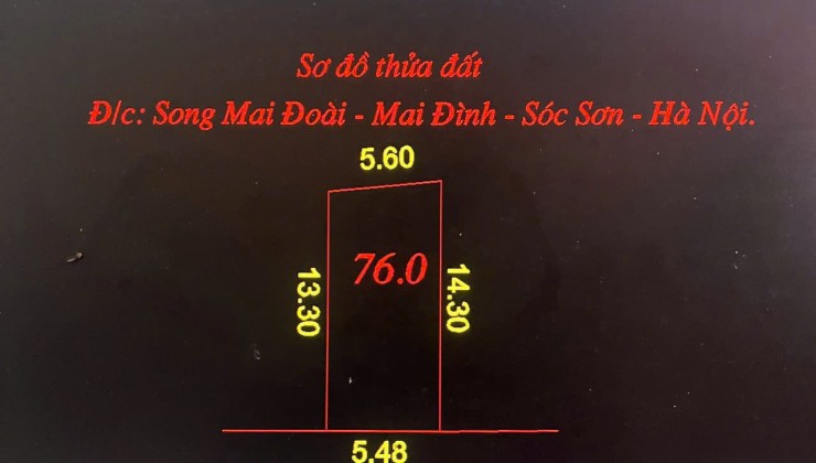 HÓT HÓT ĐẤT  SONG MAI -MAI ĐINHF DT 76 M FUN TC DG RỘNG 4M THÔNG GIÁ CHO NHÀ DT