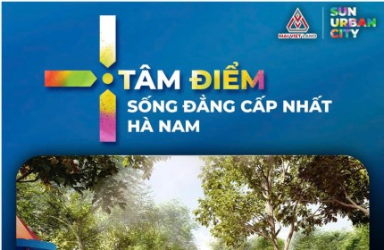 KHU VỰC BIỆT THỰ TẠI DỰ ÁN THÀNH PHỐ THỜI ĐẠI VÀ ÁNH SÁNG - SUN URBAN CITY HÀ NAM.