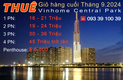 Cho thuê căn hộ Vinhome Central Park, 1PN - 4PN - Penthouse đầy đủ nội thất các tòa các tầng.LH: 0933910039