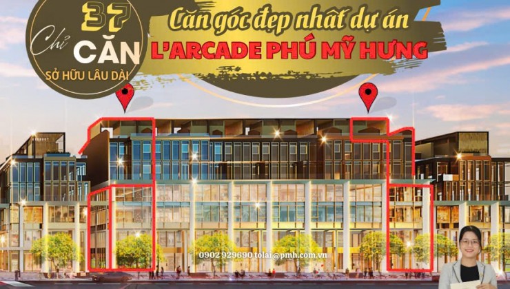 Giỏ hàng mới nhất vào tháng 10/2024 dự án L'Arcade Phú Mỹ Hưng. Liên hệ 0902 929690