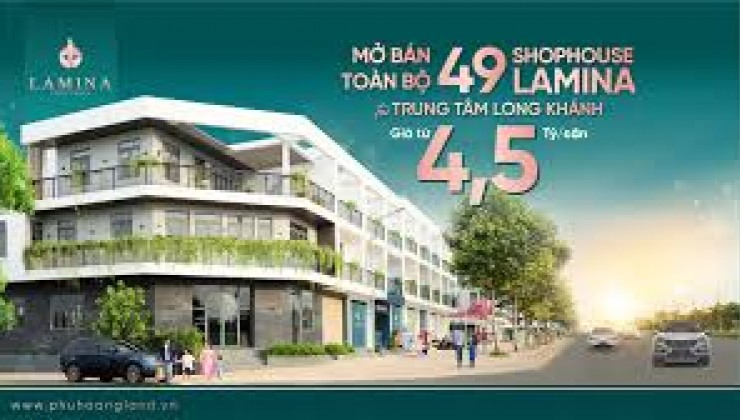 Shophoue Lamina Long Khánh, Đồng Nai giá chỉ 4,5 tỷ/căn