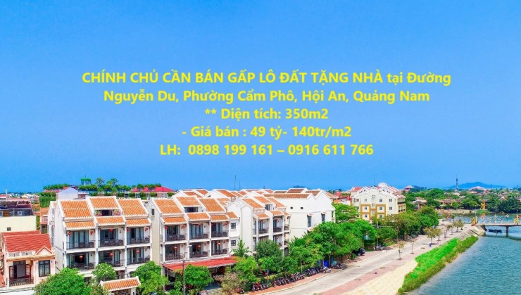 CHÍNH CHỦ CẦN BÁN GẤP LÔ ĐẤT TẶNG NHÀ tại Đường Nguyễn Du, Phường Cẩm Phô, Hội An, Quảng Nam