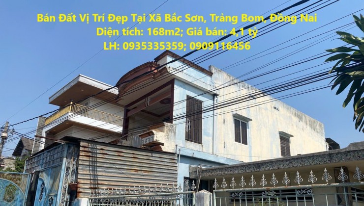 Chính Chủ Cần Bán Đất Vị Trí Đẹp Tại Xã Bắc Sơn, Trảng Bom, Đồng Nai