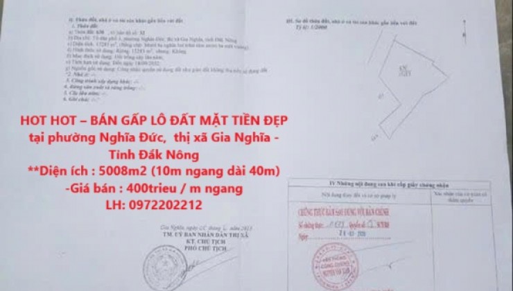 HOT HOT – BÁN GẤP LÔ ĐẤT MẶT TIỀN ĐẸP  tại phường Nghĩa Đức,  thị xã Gia Nghĩa - Tỉnh Đắk Nông