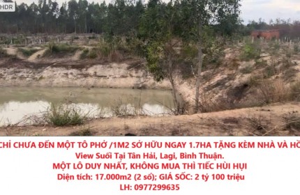 CHỈ CHƯA ĐẾN MỘT TÔ PHỞ /1M2 SỞ HỮU NGAY 1.7HA TẶNG KÈM NHÀ VÀ HỒ View Suối Tại Tân Hải, Lagi, Bình Thuận.