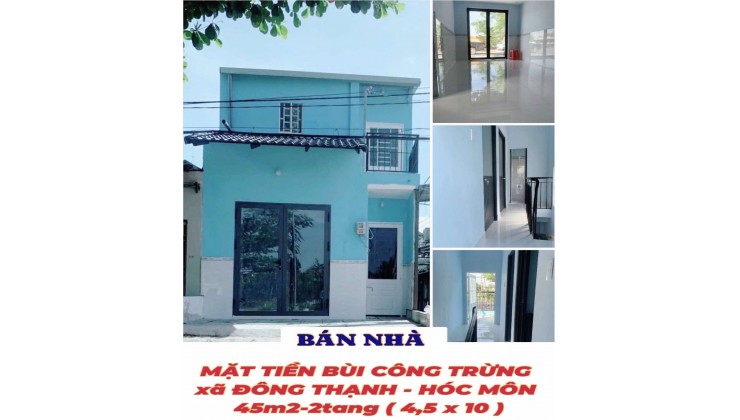 Nhà mặt tiền Bùi Công Trừng Hóc Môn 45m2-2PN-2WC , ngay cầu Bà Năm , kd đa ngành - 1 tỷ nhỉnh 0932030061