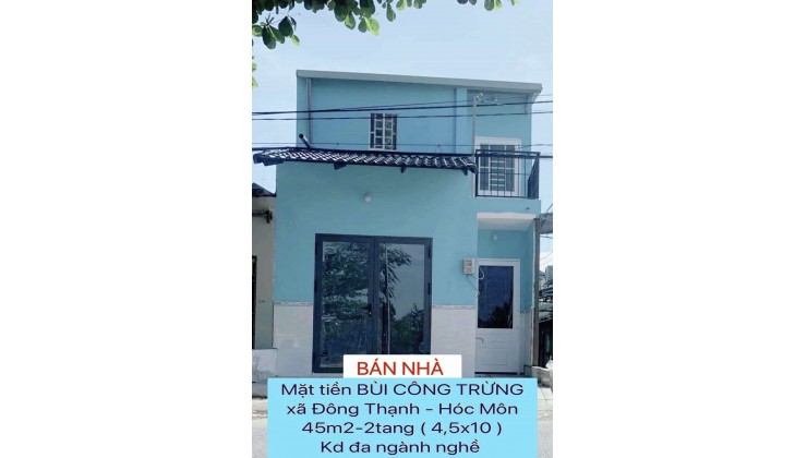 Nhà mặt tiền Bùi Công Trừng Hóc Môn 45m2-2PN-2WC , ngay cầu Bà Năm , kd đa ngành - 1 tỷ nhỉnh 0932030061