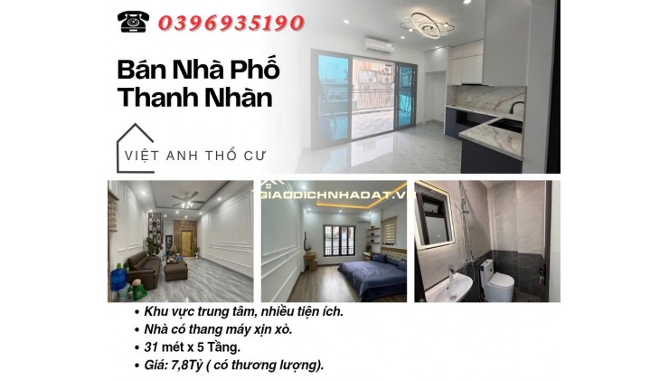 Bán nhà phố Thanh Nhàn, Sổ Chính Chủ Nở Hậu, Nhà Mới Đẹp, 31mx5T, Giá: 7.8 Tỷ, Lh: 0396935190.