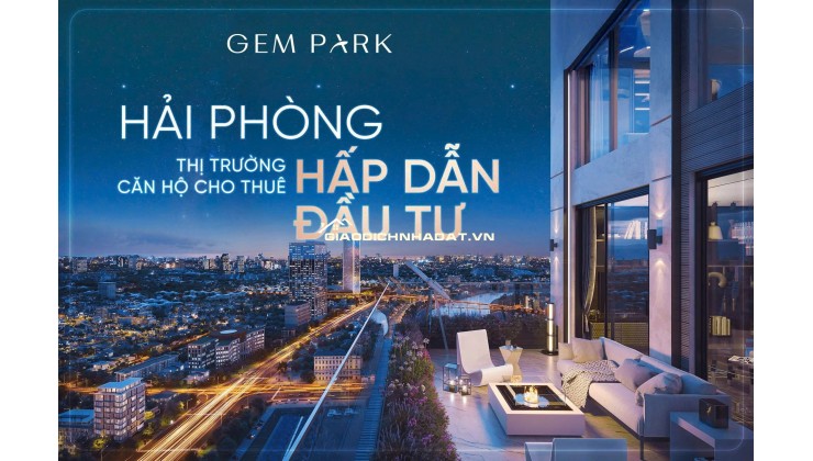 Giá ưu đãi chỉ có một lần: Căn hộ 2 phòng ngủ từ 39 triệu/m² – cơ hội hiếm có để đầu tư vào một dự án đẳng cấp.
Hãy đầu tư vào Gem Park Hải Phòng