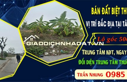 BÁN ĐẤT BIỆT THỰ ĐỘC QUYỀN – VỊ TRÍ ĐẮC ĐỊA TẠI TÂY HỒ, THỊ XÃ QUẾ VÕ