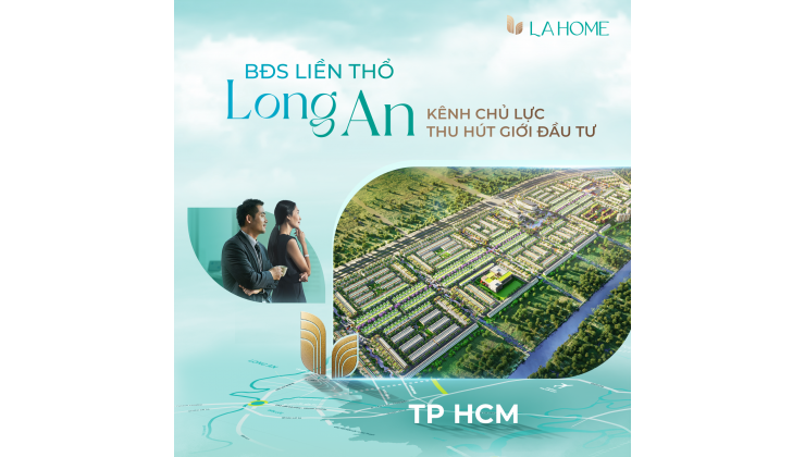 Mở bán 45 căn nhà phố, biệt thự LA Home Long An. Giá từ 3 tỷ, CK đến 15%, miễn gốc & lãi 24 tháng