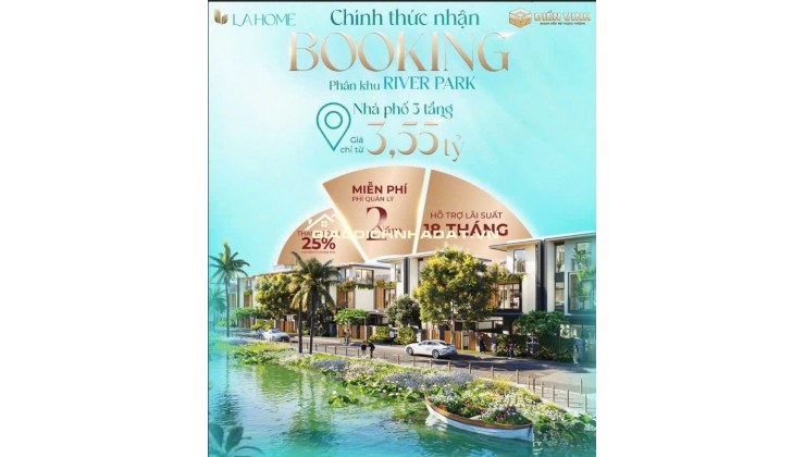 BOOKING SỚM – GIỮ VỊ TRÍ ĐẸP TẠI RIVER PARK LA HOME!