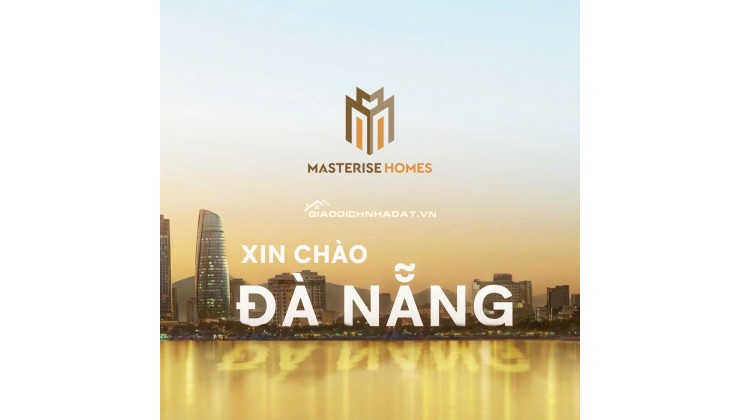 Căn hộ cao cấp Masteri Rivera Đà Nẵng chỉ từ hơn 6X triệu/m²thanh toán sớm,vị trí phong thủy đắt giá
