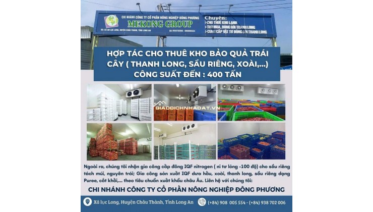 CHO THUÊ KHO XƯỞNG SƠ CHẾ BẢO QUẢN TRÁI CÂY TẠI LONG AN, CHỈ 1.8TR/NGÀY. LH:0908005554 – 0938702006.
