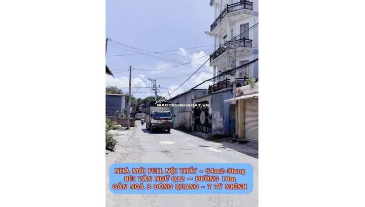 Nhà mới full nt 54m2-5tang Bùi Văn Ngữ Q12, đường 10m ,gần Ngã 3 Đông Quang, 7 tỷ nhỉnh 0932030061