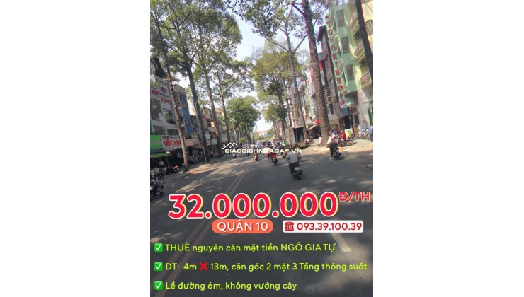 GIỎ HẢNG T7.2025: THUÊ NGUYÊN CĂN MẶT TIỀN Q10- NHÀ ĐẸP KINH DOANH LIỀN: 30 Triệu. LH: 0933 910 039