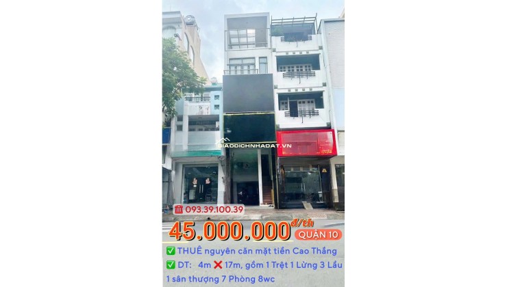 GIỎ HẢNG T7.2025: THUÊ NGUYÊN CĂN MẶT TIỀN Q10- NHÀ ĐẸP KINH DOANH LIỀN: 30 Triệu. LH: 0933 910 039