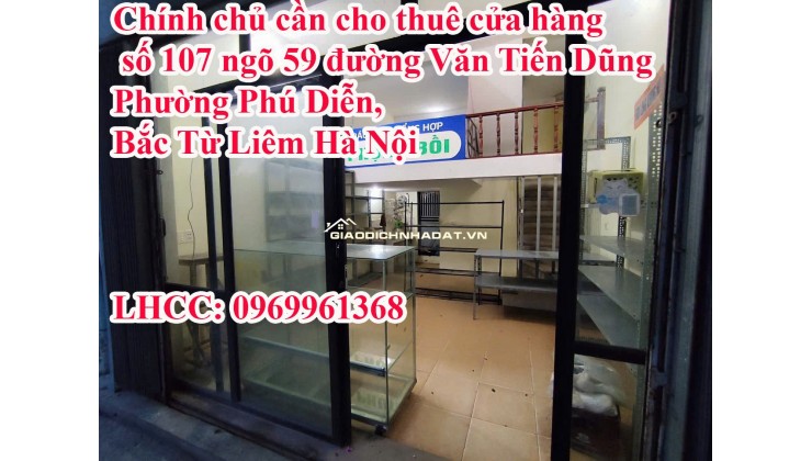 Chính chủ cần cho thuê cửa hàng số 107 ngõ 59 đường Văn Tiến Dũng, Phường Phú Diễn, Bắc Từ Liêm Hà Nội
