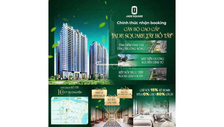 CĂN HỘ CAO CẤP - JADE SQUARE TÂY HỒ TÂY - VIEW CÔNG VIÊN HIẾM - 128 M2 - CHỈ 12 TỶ