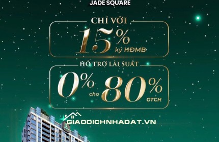  Jade Square Tây Hồ Tây – Tòa đẹp nhất – Giá từ 100Tr/m² – CK 9%