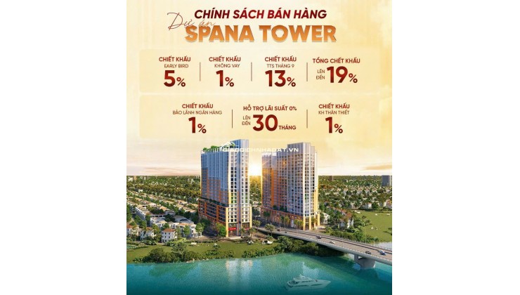 BOOKING SỚM SPANA TOWER – NHẬN NGAY CHIẾT KHẤU 5% VÀ ƯU ĐÃI LÃI SUẤT 0%