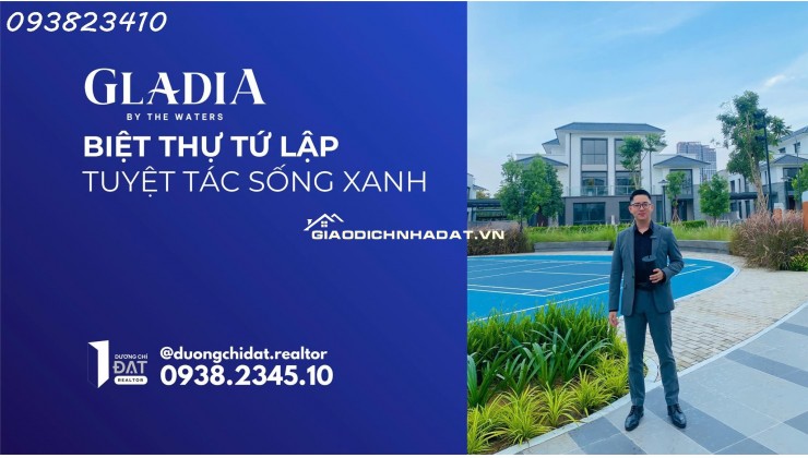 Gladia by the Waters – Biệt thự tứ lập và cơ hội tạo nên dinh thự 1.008m2
