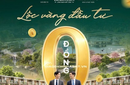 Dragon Eden cơ hội đầu tư không gốc không lãi 18 tháng, lợi nhuận ổn định 20 năm. Vũ 0933910039