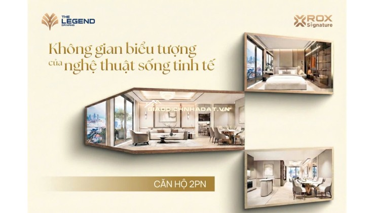 The Legend Đà Nẵng – Biểu tượng sống đẳng cấp, chạm view pháo hoa sông Hàn