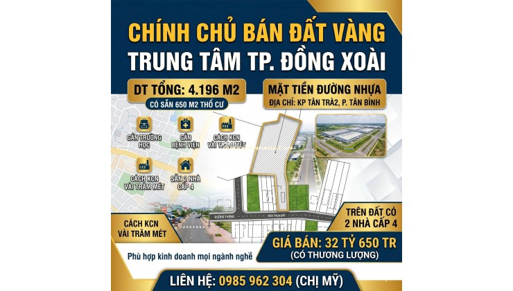 Bán gấp lô đất vàng 4196m2 - 650m2 thổ cư mặt tiền nhựa tttp đồng xoài. lh:0985962304.