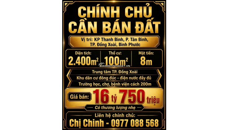 BÁN ĐẤT CHÍNH CHỦ 2400M2 TẠI TP ĐỒNG XOÀI CHỈ 16 TỶ 750 TRIỆU. LH:0977088568.
